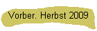 Vorber. Herbst 2009