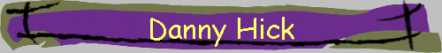 Danny Hick