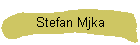 Stefan Mjka