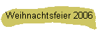 Weihnachtsfeier 2006