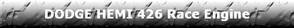 DODGE HEMI 426 Race Engine