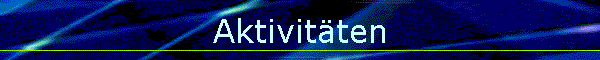 Aktivit�ten