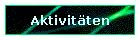 Aktivit�ten