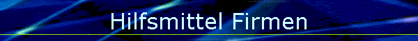 Hilfsmittel Firmen