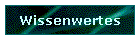 Wissenwertes