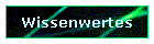 Wissenwertes
