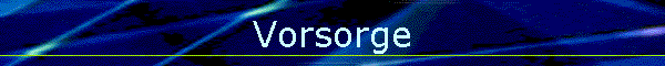 Vorsorge