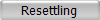 Resettling