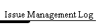 Issue Management Log