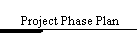 Project Phase Plan