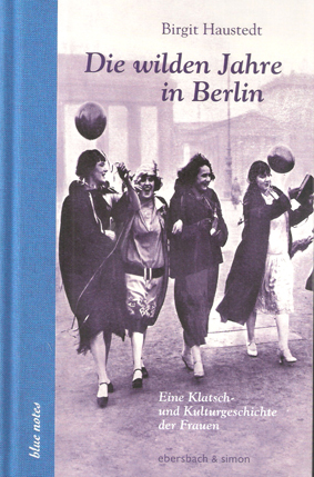 Buch Die wilden Jahre in Berlin